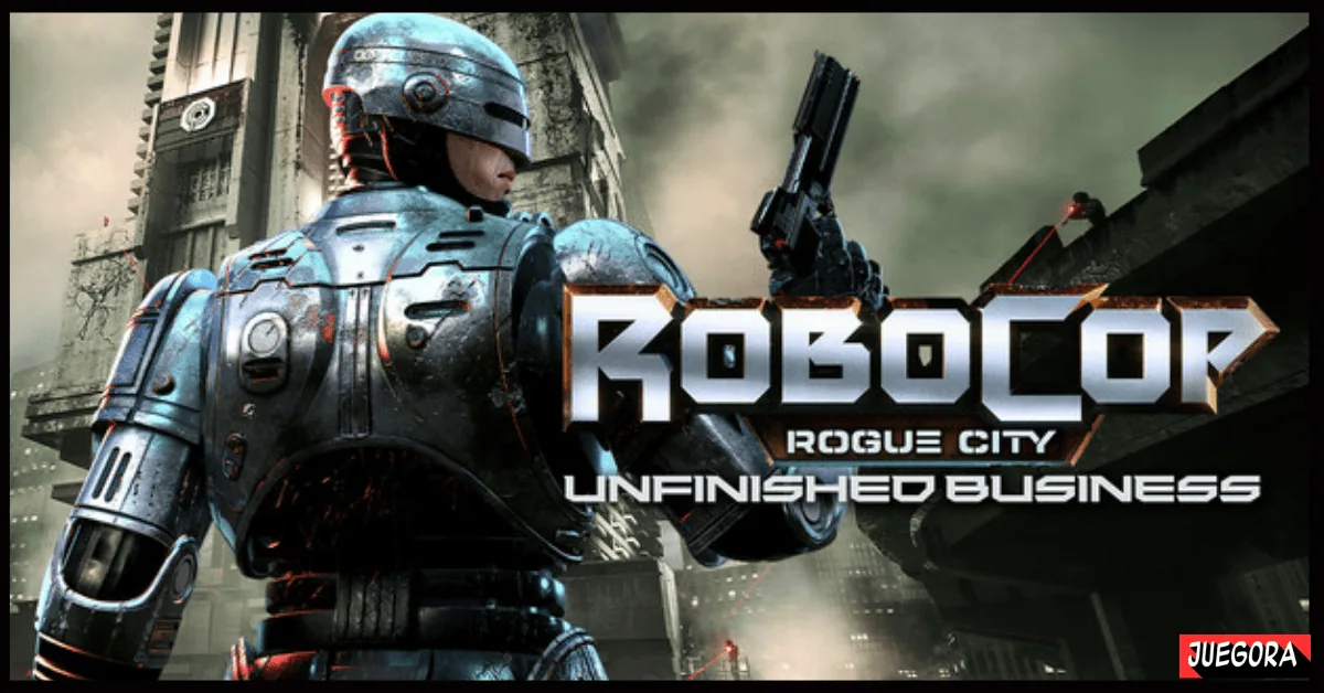 RoboCop Rogue City Unfinished Business